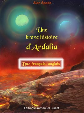 Cover image for Une brève histoire d'Ardalia - Duo français-anglais