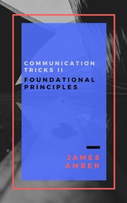 Communication tricks ii: foundational principles cover image
