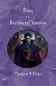 Trick or treat - diary of an accidental vampire : Diary of an Accidental Vampire cover image