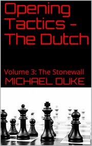 Opening tactics - the dutch, volume 3: the stonewall cover image