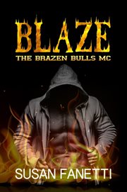 Blaze : The Brazen Bulls MC, #4 cover image