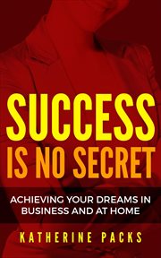 Success is no secret cover image