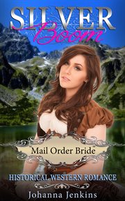Silver boom - mail order bride historical western romance cover image
