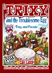 Trixy and the troublesome egg cover image