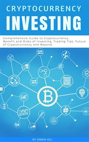 Cryptocurrency investing: comprehensive guide to cryptocurrency. benefit and risks of investing, cover image