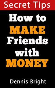 How to make friends with money? cover image
