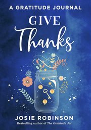 Give thanks: a gratitude journal cover image