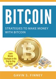 Strategies to make money with bitcoin cover image