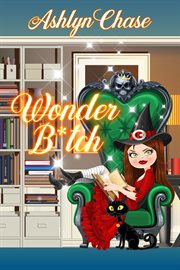Wonder B*tch : League of Amazing Witches (LAW) cover image