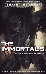 The immortals: anchorage cover image