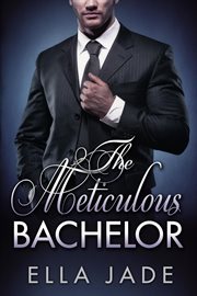 The meticulous bachelor cover image