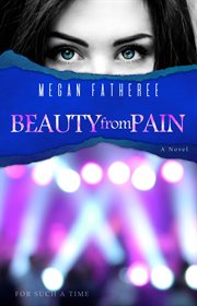 Beauty from pain cover image
