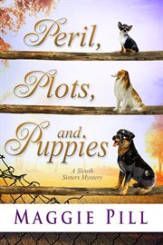 Plots, peril and puppies cover image