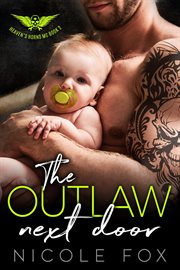 The Outlaw Next Door: An MC Romance cover image