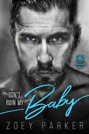 Don't ruin my baby cover image
