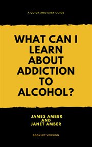 What can i learn about alcohol? cover image