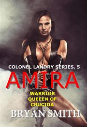 Amira: warrior queen of crucida cover image