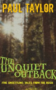 The Unquiet Outback cover image