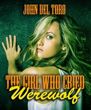 The girl who cried werewolf cover image