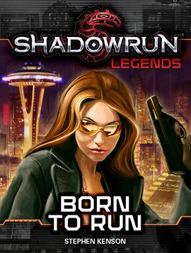 Cover image for Shadowrun Legends: Born to Run