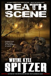 Death scene  stories that take place at the moment of death cover image