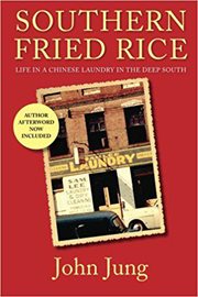 Southern fried rice: life in a chinese laundry in the deep south cover image