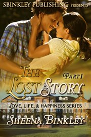 Love, life, & happiness: the lost story part 1 cover image
