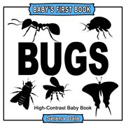 Baby's first book: bugs: high-contrast black and white baby book : Bugs cover image