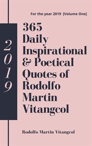 365 daily inspirational & poetical quotes of rodolfo martin vitangcol cover image