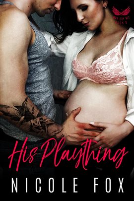 Cover image for His Plaything: A Dark Bad Boy Baby Romance