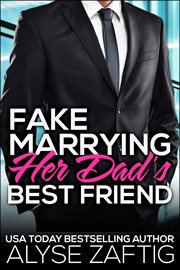 Fake marrying her dad's best friend cover image