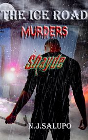 The ice road murders shayde cover image