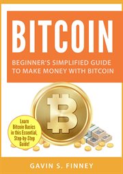 Beginner's simplified guide to make money with bitcoin cover image
