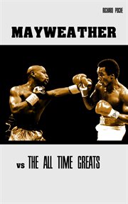 Floyd mayweather vs the all-time greats cover image