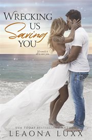 Wrecking Us Saving You : Woods Family cover image