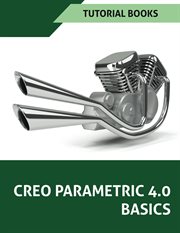 Creo parametric 4.0 basics cover image