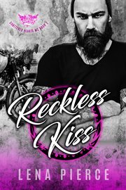 Reckless kiss. Shattered Hearts MC, #2 cover image