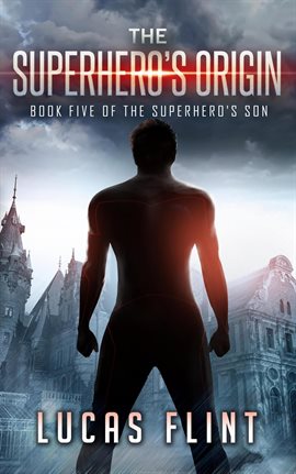 Cover image for The Superhero's Origin