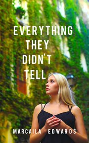 Everything they didn't tell cover image