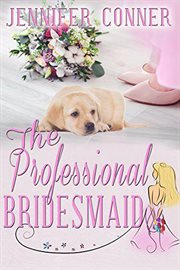 The professional bridesmaid cover image
