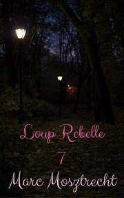 Loup Rebelle 7 cover image