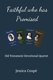 Faithful who has promised: old testament devotional quartet cover image