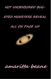 Hot uncensored bug-eyed monsters reveal all on page 10! : Eyed Monsters Reveal All on Page 10! cover image