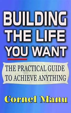 Cover image for Building The Life You Want