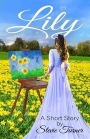 Lily:  a short story cover image
