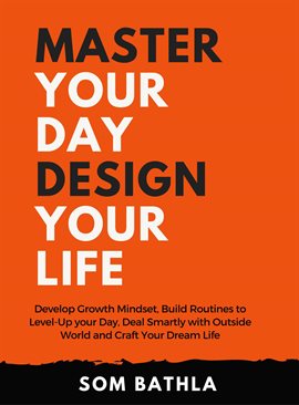 Cover image for Master Your Day Design your Life