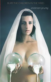 Bury the Children in the Yard cover image