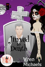 Jinxed to death. Magic and Mayhem Universe cover image