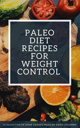 Cover image for Paleo Diet Recipes For Weight Control