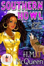 Southern howl: magic and mayhem universe. Southern Shift cover image